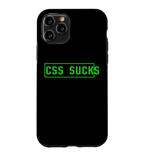CSS Sucks Funny Web Developer�f�U�C�i�[�E�F�u�T�C�g�R�[�_�[�W���[�N �X�}�z�P�[�X iPhone 11 Pro �p