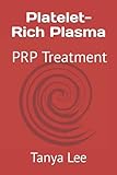  Platelet-rich plasma: PRP Treatment