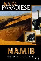 Preisvergleich Produktbild Wilde Paradiese - Namib: Ein Meer aus Sand