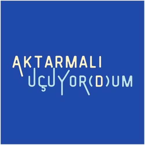 『Aktarmalı Uçuyor(d)um』のカバーアート