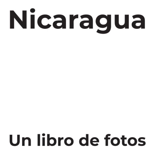 Nicaragua: Un libro de fotos
