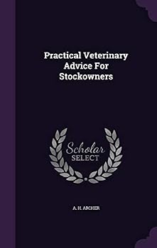 Hardcover Practical Veterinary Advice For Stockowners Book