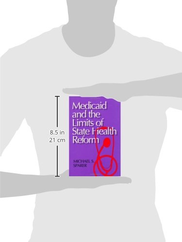 Medicaid and The Limits of State Health Reform