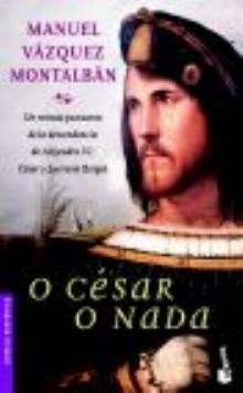 Preisvergleich Produktbild O César o nada (Novela histórica)