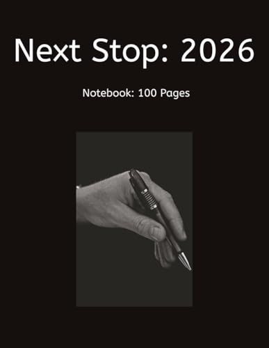 Next Stop: 2026: Notebook