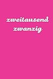 zweitausend zwanzig: Ladyplaner 2020 A5 Pink Rosa Rose (German Edition)