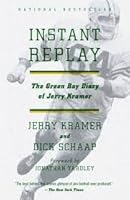 Instant Replay The Green Bay Diary Of Jerry Kramer B000JDIEJC Book Cover