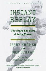 Instant Replay The Green Bay Diary Of Jerry Kramer