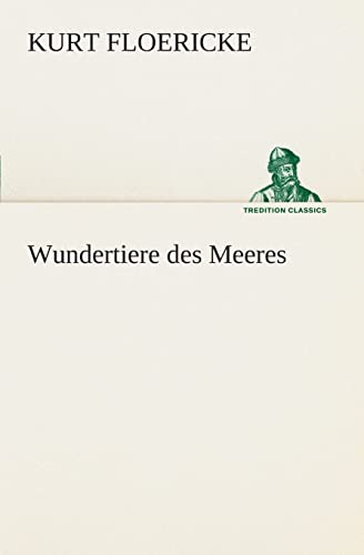 Wundertiere des Meeres (German Edition)