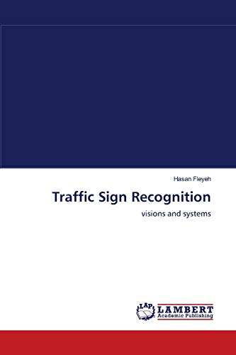 Traffic Sign Recognition: visions and systems