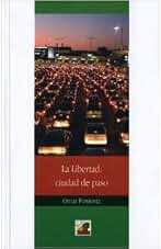 La libertad : ciudad de paso