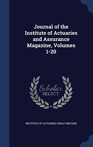 Journal of the Institute of Actuaries and Assur... 1298933668 Book Cover