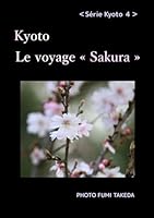 Kyoto Le voyage Sakura (Série Kyoto) (French Edition) B0F63FJR47 Book Cover