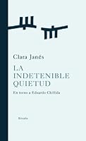 La Indetenible Quietud: En Torno a Eduardo Chillida 8498411467 Book Cover