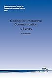 Coding for Interactive Communication: A Survey (Foundations and Trends(r) in Theoretical Computer Science)