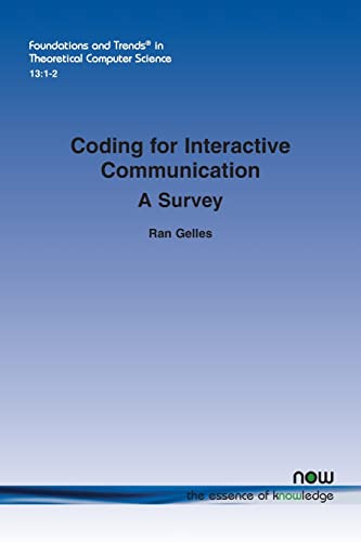 Coding for Interactive Communication: A Survey (Foundations and Trends(r) in Theoretical Computer Science)