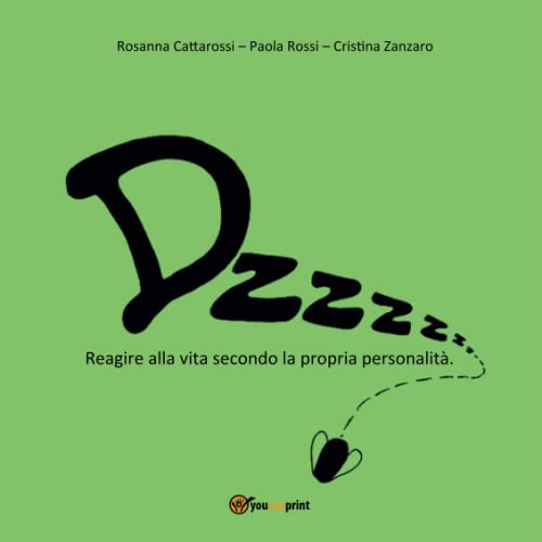 Dzzzzz... Reagire alla vita secondo la propria personalità