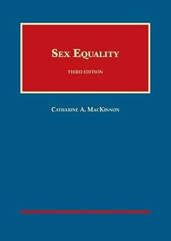 Sex Equality, 3d University Casebook Series