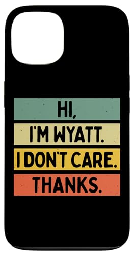 Hi I'm Wyatt I Don't Care Thanks �ʔ�����������p �X�}�z�P�[�X iPhone 13 �p
