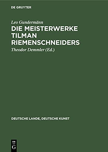 Die Meisterwerke Tilman Riemenschneiders (Deutsche Lande, Deutsche Kunst) (German Edition)