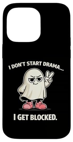 Don't Start Drama, I Get Blocked �ʔ����S�[�X�g���[���A�f�U�C�� �X�}�z�P�[�X iPhone 14 Pro Max �p
