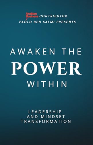 Awaken The Power Within: Leadership And Mindset Transformation