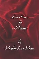 Love Poems for a Narcissist 1798524228 Book Cover