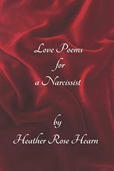 Love Poems for a Narcissist