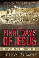 Final Days of Jesus (10) by Gibson, Shimon [Paperback (2010)]