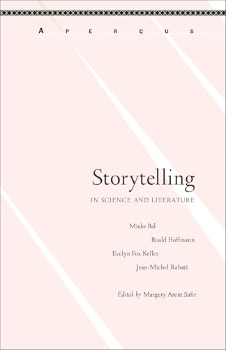 Storytelling in Science and Literature (Aperçus: Histories Texts Cultures)