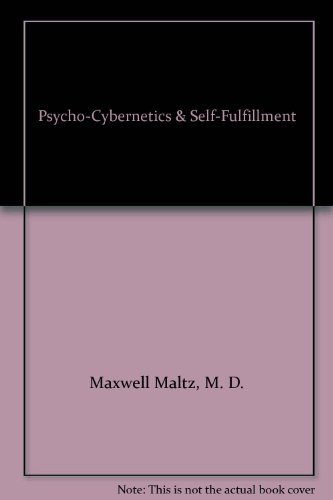 Psycho-Cybernetics & Self-Fulfillment B002UUOGGC Book Cover
