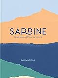  Sardine: Simple seasonal Provençal cooking (English Edition)