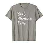 Best Mamaw Ever tshirt - Family Love Grandma T-shirt Tee