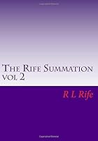 The Rife Summation (Volume 2) 1717392393 Book Cover