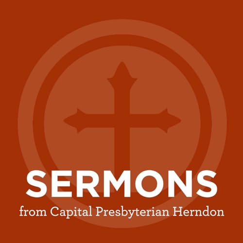 Sermons from Capital Presbyterian Herndon cover art