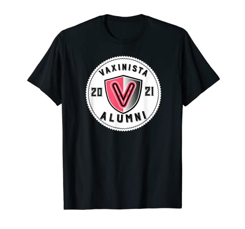Insignia de vacuna Vaxinista Alumni 2021 para vax pro-vacunación Camiseta