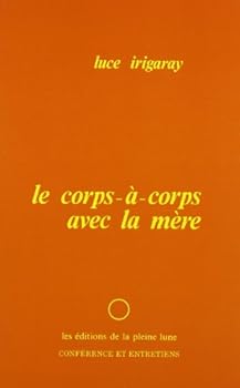 Mass Market Paperback Le Corps-à-corps avec la mère - conférence et entretiens [French] Book