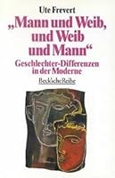 Mann und Weib, und Weib und Mann: Geschlechter-Differenzen in der Moderne 3406392008 Book Cover