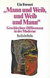 Paperback Mann und Weib, und Weib und Mann. Geschlechter- Differenzen in der Moderne. [German] Book