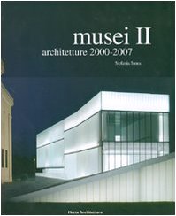Musei. Ediz. illustrata. Architetture 2000-2007 (Vol. 2)