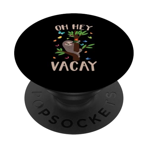Oh Hey Vacay PopSockets Swappable PopGrip