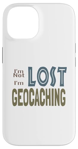 Custodia per iPhone 14 Maglietta Geocaching Funny I'm Not Lost I'm Geocaching