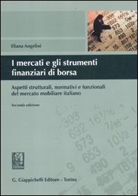 Vedi scheda su Amazon I mercati e gli strumenti finanziari di borsa. Aspetti strutturali, normativi e funzionali del mercato mobiliare italiano