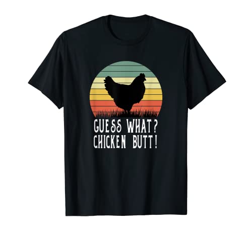 Guess What Pollo Butt Aves Gallina Granja Agricultura Huevos Camiseta