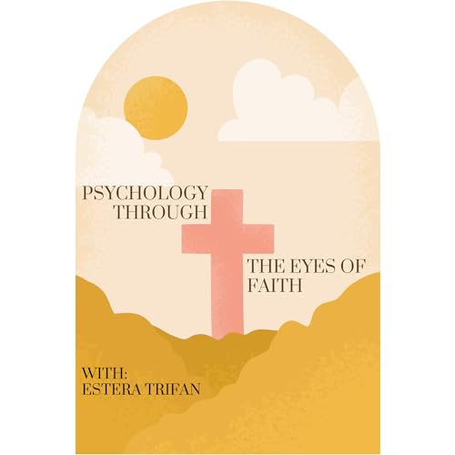 Psychology Through The Eyes of Faith cover art