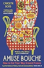 Resumen Insights Audiobook Amuse Bouche: How To Eat your Way Around France 2026