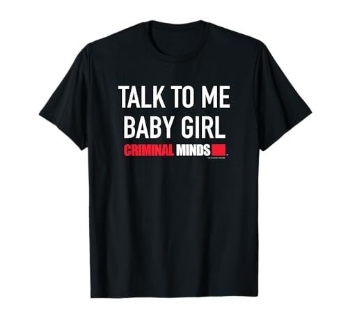 Criminal Minds Talk to Me Baby Girl T-Shirt