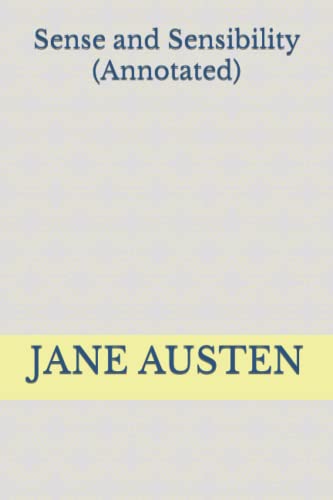 Sense and Sensibility: (Annotated)