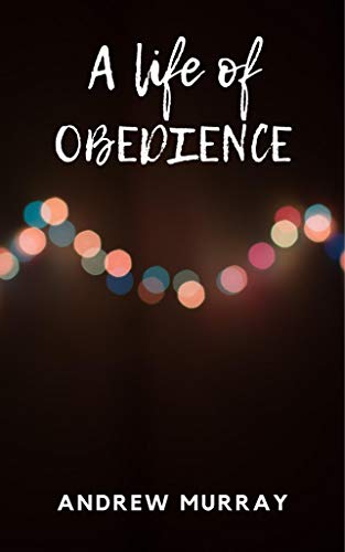Image of A LIFE OF OBEDIENCE