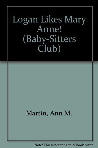 Logan Likes Mary Anne! (Baby-sitters Club) [Large Print] 0942545710 Book Cover